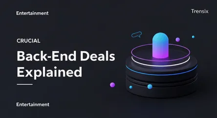 Back-End Deals Explained