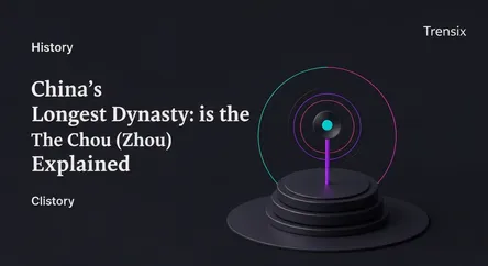 China's Longest Dynasty: The Chou (Zhou) Explained
