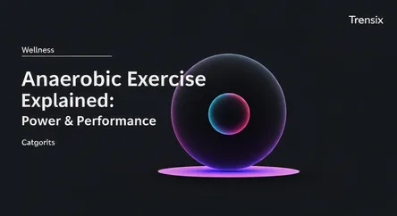 Anaerobic Exercise Explained: Power & Performance