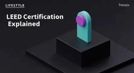 LEED Certification Explained