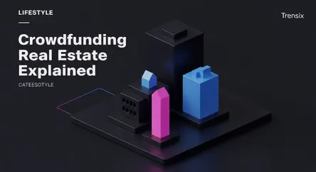 Crowdfunding Real Estate Explained