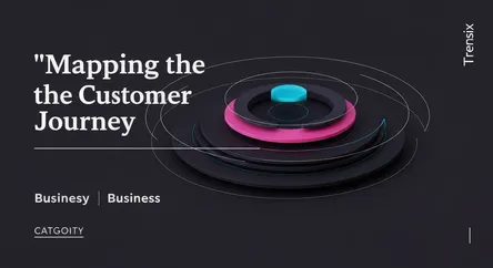 Mapping the Customer Journey