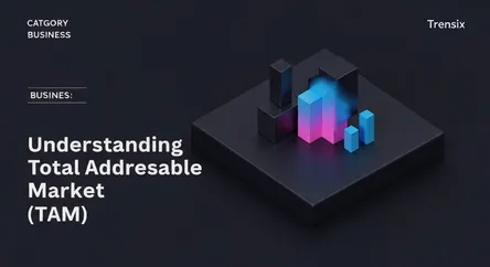 Understanding Total Addressable Market (TAM)