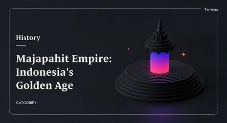 Majapahit Empire: Indonesia's Golden Age