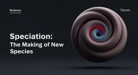 Speciation: The Making of New Species