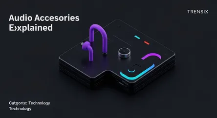 Audio Accessories Explained
