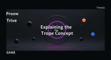 Explaining the Trope Concept