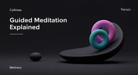 Guided Meditation Explained