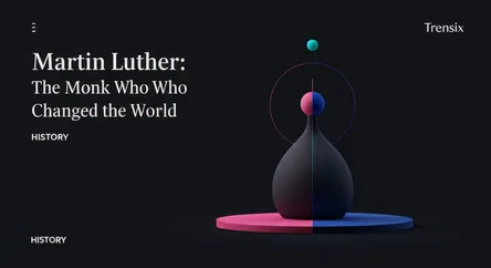 Martin Luther: The Monk Who Changed the World