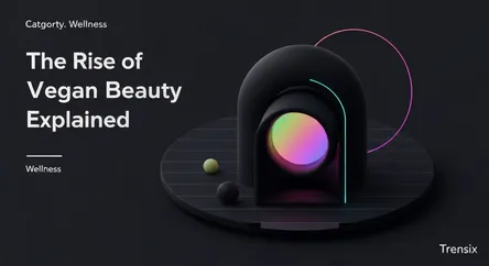 The Rise of Vegan Beauty Explained