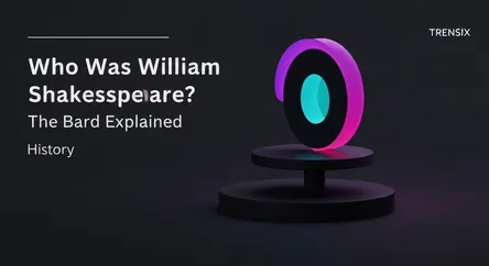 Who Was William Shakespeare? The Bard Explained