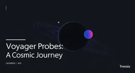 Voyager Probes: A Cosmic Journey