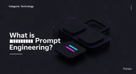 What is Prompt Engineering?