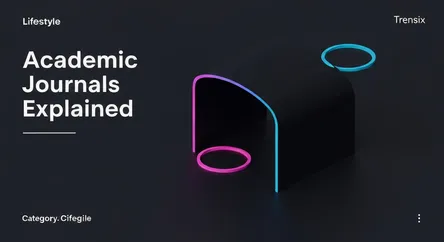 Academic Journals Explained