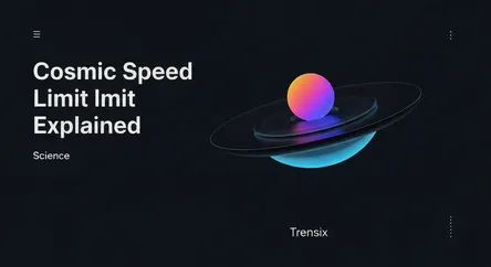 Cosmic Speed Limit Explained