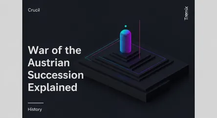 War of the Austrian Succession Explained