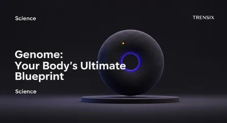 Genome: Your Body's Ultimate Blueprint