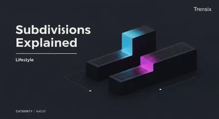 Subdivisions Explained