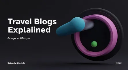 Travel Blogs Explained