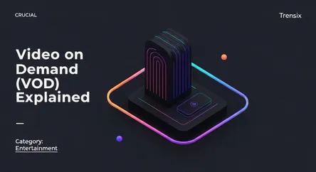 Video on Demand (VOD) Explained