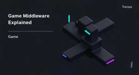 Game Middleware Explained