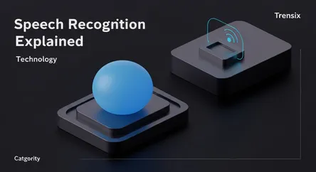 Speech Recognition Explained