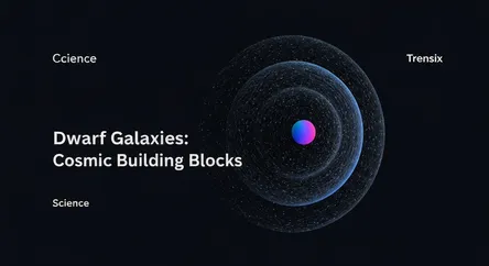 Dwarf Galaxies: Cosmic Building Blocks