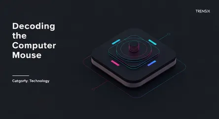 Decoding the Computer Mouse