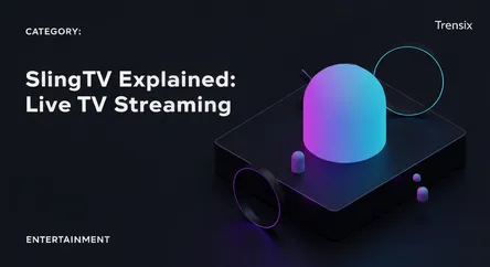 Sling TV Explained: Live TV Streaming