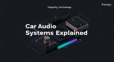 Car Audio Systems Explained