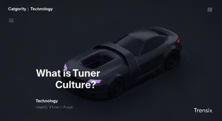 What is Tuner Culture?