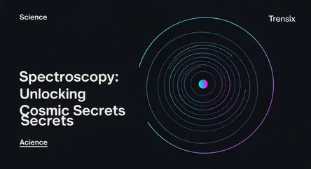 Spectroscopy: Unlocking Cosmic Secrets
