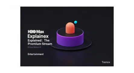 HBO Max Explained: The Premium Stream