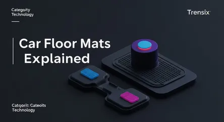 Car Floor Mats Explained