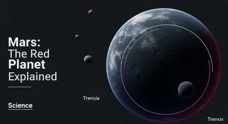 Mars: The Red Planet Explained