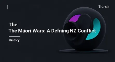 The Māori Wars: A Defining NZ Conflict