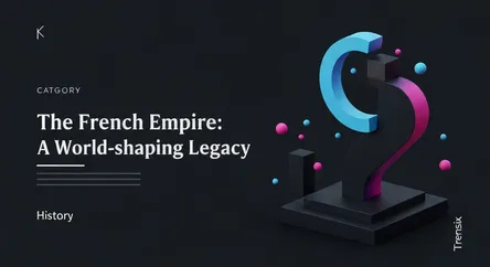 The French Empire: A World-Shaping Legacy