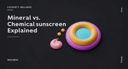 Mineral vs. Chemical Sunscreen Explained