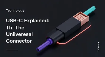 USB-C Explained: The Universal Connector