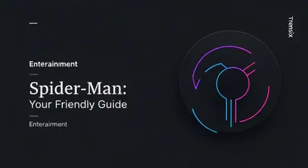 Spider-Man: Your Friendly Guide