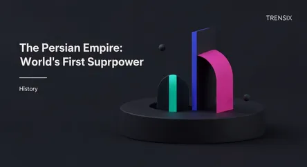 The Persian Empire: World's First Superpower