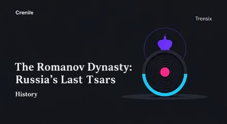 The Romanov Dynasty: Russia's Last Tsars