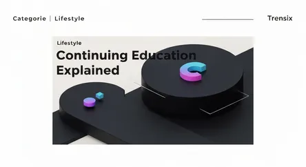 Continuing Education Explained