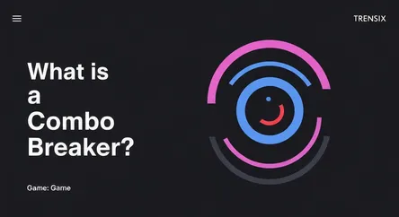What is a Combo Breaker?