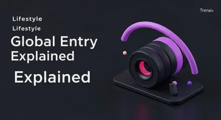Global Entry Explained