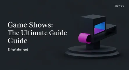 Game Shows: The Ultimate Guide