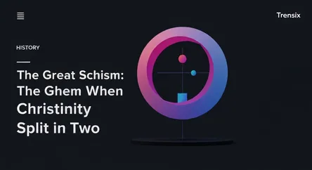 The Great Schism: When Christianity Split in Two