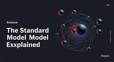 The Standard Model Explained