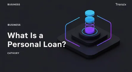 What Is a Personal Loan?