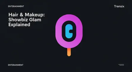 Hair & Makeup: Showbiz Glam Explained